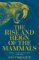 Rise and Reign of the Mammals Rise and Reign of the Mammals