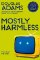 Mostly Harmless Mostly Harmless