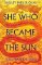 She Who Became the Sun