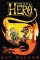 How to Be a Hero How to Be a Hero