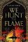 We Hunt the Flame We Hunt the Flame