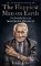 The Happiest Man on Earth : The Beautiful Life of an Auschwitz Survivor The Happiest Man on Earth : The Beautiful Life of an Auschwitz Survivor