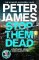 Stop Them Dead: New crimes, new villains, Roy Grace returns... Stop Them Dead: New crimes, new villains, Roy Grace returns...