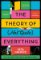 Theory of (Not Quite) Everything Theory of (Not Quite) Everything