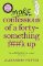 More Confessions of a Forty-Something F**k Up More Confessions of a Forty-Something F**k Up