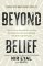 Beyond Belief