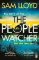 The People Watcher: In the middle of the night, you can´t see her. But she sees you . . .