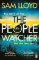 The People Watcher: In the middle of the night, you can´t see her. But she sees you . . .