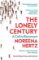 The Lonely Century: A Call to Reconnect The Lonely Century: A Call to Reconnect