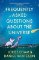 Frequently Asked Questions About the Universe Frequently Asked Questions About the Universe