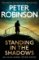 Standing in the Shadows: The last novel in the number one bestselling Alan Banks crime ser Standing in the Shadows: The last novel in the number one bestselling Alan Banks crime ser