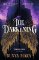 The Darkening: A thrilling and epic YA fantasy novel The Darkening: A thrilling and epic YA fantasy novel