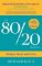 The 80/20 Principle : Achieve More with Less