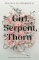 Girl, Serpent, Thorn Girl, Serpent, Thorn