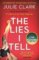The Lies I Tell The Lies I Tell