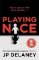 Playing Nice Playing Nice