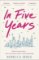 In Five Years In Five Years