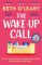 The Wake-Up Call: The addictive enemies-to-lovers romcom from the author of THE FLATSHARE The Wake-Up Call: The addictive enemies-to-lovers romcom from the author of THE FLATSHARE