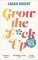 Grow the F*ck Up: How to be an adult and get treated like one Grow the F*ck Up: How to be an adult and get treated like one