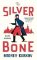The Silver Bone The Silver Bone