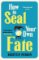 How To Seal Your Own Fate How To Seal Your Own Fate