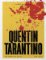 Quentin Tarantino: The Complete Unofficial Guide Quentin Tarantino: The Complete Unofficial Guide