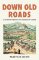 Down Old Roads Down Old Roads