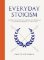 Everyday Stoicism Everyday Stoicism
