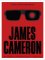 James Cameron: The Complete Unofficial Guide James Cameron: The Complete Unofficial Guide