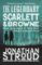 Legendary Scarlett and Browne Legendary Scarlett and Browne