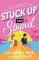 Stuck Up and Stupid Stuck Up and Stupid