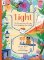 Light: The Extraordinary Energy That Illuminates Our World