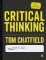 Critical Thinking: Your Guide to Effective Argument, Successful Analysis and Independent S Critical Thinking: Your Guide to Effective Argument, Successful Analysis and Independent S