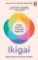 Ikigai : Simple Secrets to a Long and Happy Life Ikigai : Simple Secrets to a Long and Happy Life