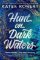 Hunt On Dark Waters Hunt On Dark Waters