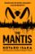 The Mantis The Mantis