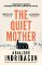 Quiet Mother Quiet Mother