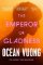 The Emperor of Gladness The Emperor of Gladness