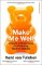 Make Me Well Make Me Well