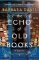 The Echo of Old Books: A Novel