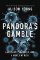 Pandora´s Gamble: Lab Leaks, Pandemics, and a World at Risk Pandora´s Gamble: Lab Leaks, Pandemics, and a World at Risk