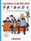 Coloring is Better with Friends: Official Friends Coloring Book Coloring is Better with Friends: Official Friends Coloring Book