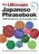The Ultimate Japanese Phrasebook 1800 Sentences for Everyday Use The Ultimate Japanese Phrasebook 1800 Sentences for Everyday Use