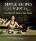 Simple Recipes for Joy: More Than 200 Delicious Vegan Recipes