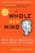 A Whole New Mind : Why Right-brainers Will Rule the Future