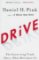 Drive : The Surprising Truth About What Motivates Us Drive : The Surprising Truth About What Motivates Us