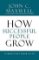 How Successful People Grow How Successful People Grow