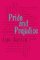 Pride and Prejudice Pride and Prejudice
