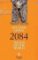 2084 : The End of the World 2084 : The End of the World