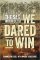 We Dared to Win : The SAS in Rhodesia